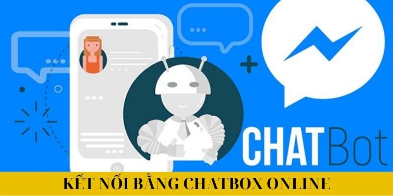 Kết nối bằng chatbox online